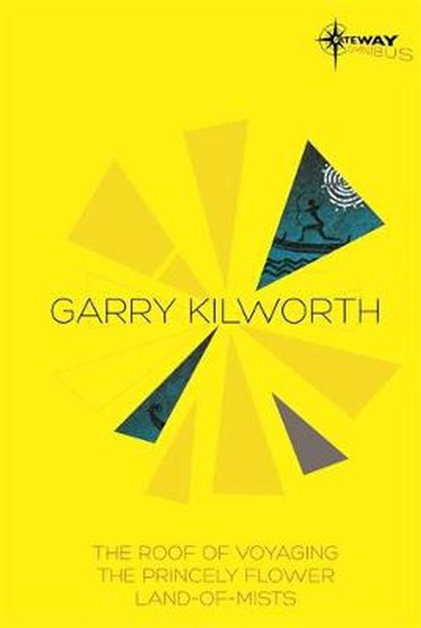 Cover Art for 9780575114197, Garry Kilworth SF Gateway Omnibus by Garry Kilworth