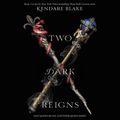 Cover Art for 9780062855688, Two Dark Reigns by Kendare Blake, Amy Landon