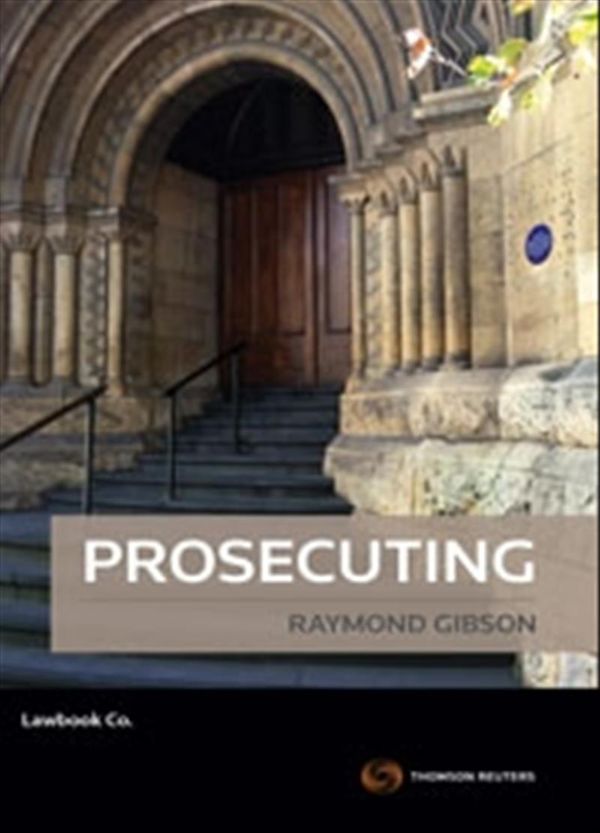 Cover Art for 9780455238166, Prosecuting by Raymond Gibson