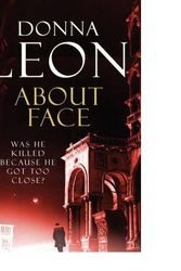 Cover Art for B00BNY2JY2, [ ABOUT FACE BY LEON, DONNA](AUTHOR)PAPERBACK by Donna Leon