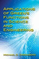 Cover Art for 9780486797960, Applications of Green's Functions in Science and Engineering (Dover Books on Engineering) by Michael D. Greenberg