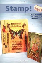 Cover Art for 9781592530359, Stamp!: Tips, Techniques, and Projects for Stamp Lovers (Craft) by Quarry Books