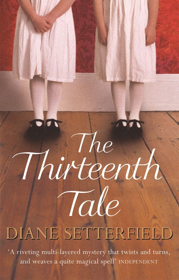 Cover Art for 9780752881676, The Thirteenth Tale by Diane Setterfield