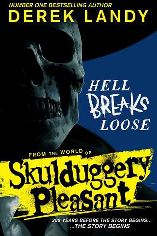 Cover Art for 9780008585730, Hell Breaks Loose: A short standalone novel for kids set in the Sunday Times bestselling Skulduggery Pleasant universe by Derek Landy