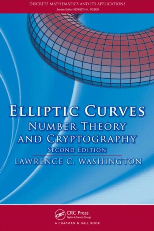 Cover Art for 9781420071467, Elliptic Curves: Number Theory and Cryptography by Lawrence C. Washington