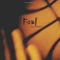 Cover Art for 9780761377467, Foul by Paul Hoblin