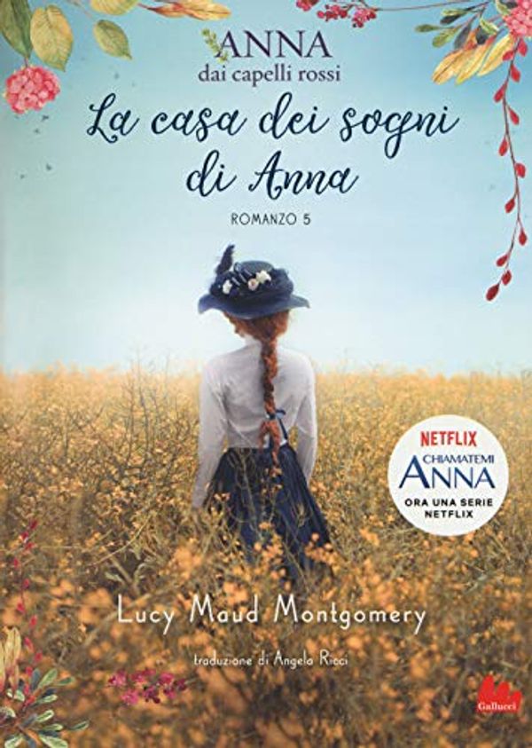 Cover Art for 9788893486767, La casa dei sogni di Anna by Lucy Maud Montgomery