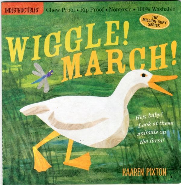 Cover Art for 9780761156987, Wiggle! March! by Amy Pixton, Kaaren Pixton