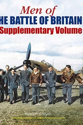 Cover Art for 9781526785275, Men of the Battle of Britain: Supplementary Volume by Kenneth G. Wynn
