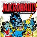 Cover Art for B0CTNLR3T6, Micronauts: The Original Marvel Years Omnibus (Micronauts (1979-1984)) by Bill Mantlo