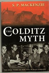 Cover Art for 9780199262106, The Colditz Myth: British and Commonwealth Prisoners of War in Nazi Germany by S. P. MacKenzie
