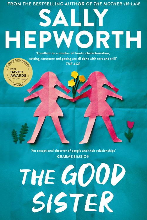 Cover Art for 9781760982478, The Good Sister by Sally Hepworth