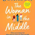 Cover Art for 9781471199004, The Woman in the Middle by Milly Johnson