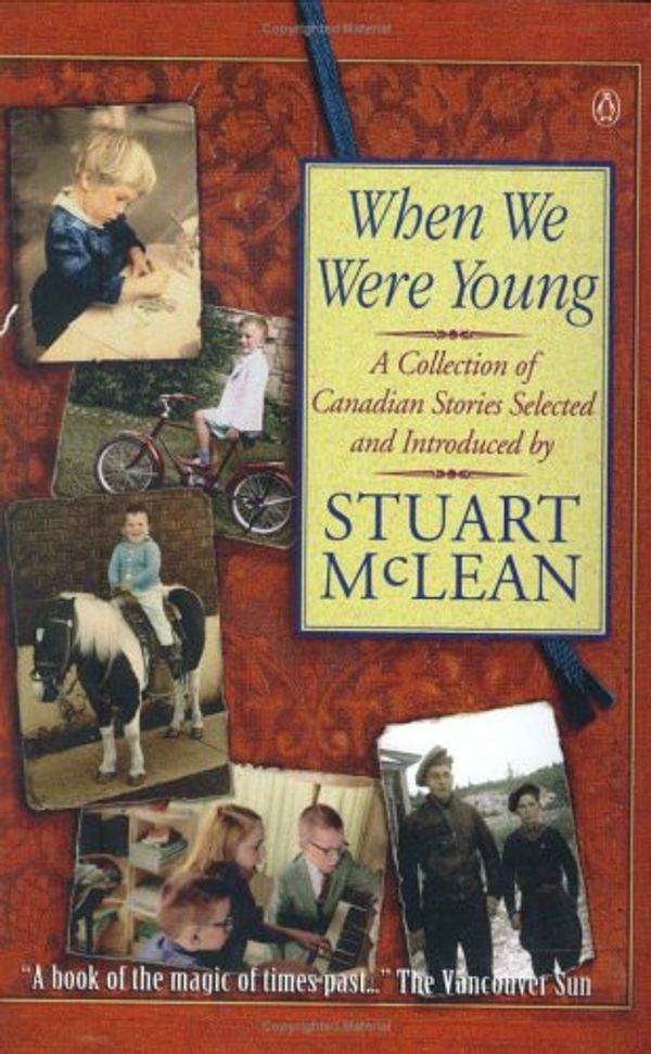 Cover Art for 9780140262902, When We Were Young: A Collection Of Canadian Stories by McLean, Stuart