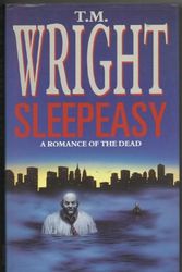 Cover Art for 9780575055063, Sleepeasy by T.m. Wright