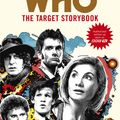 Cover Art for 9781473532021, Doctor Who: The Target Storybook by Terrance Dicks, Matthew Sweet, Simon Guerrier, Colin Baker
