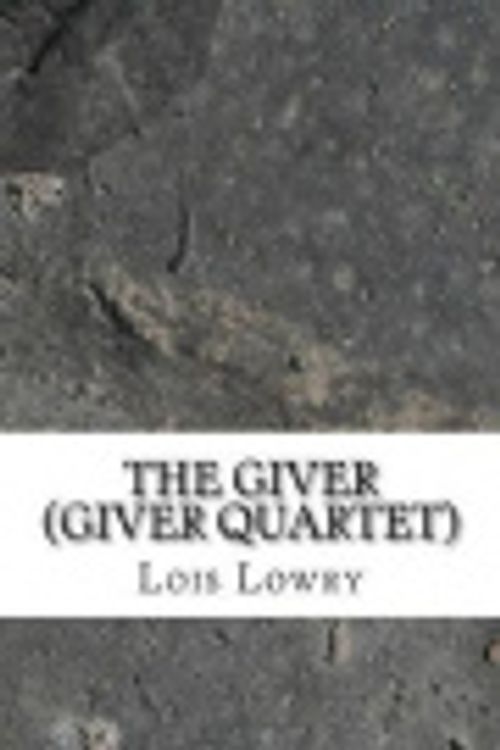 Cover Art for 9781548547288, The Giver by Lois Lowry