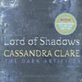 Cover Art for 9781471116667, DARK ARTIFICES 2 LORD OF SHTR by Cassandra Claire