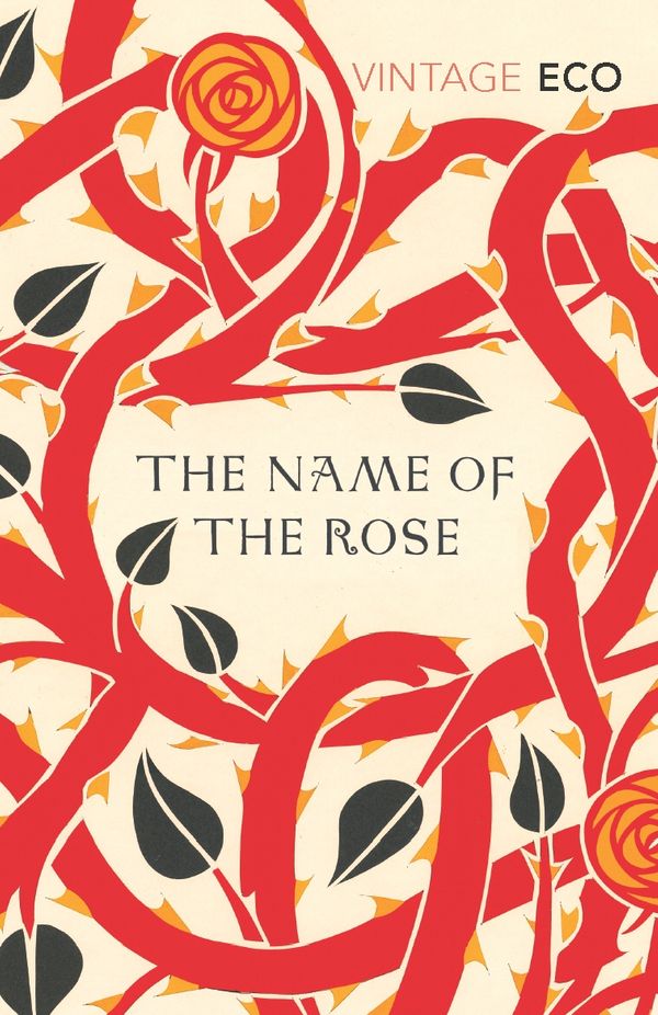 Cover Art for 9780099466031, The Name Of The Rose by Umberto Eco