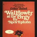 Cover Art for 9780553131192, Wallflower at the Orgy by Nora Ephron