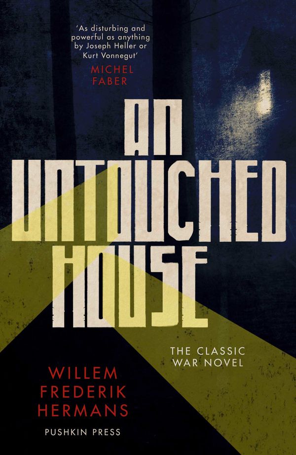 Cover Art for 9781782274445, An Untouched House by Willem Frederik Hermans