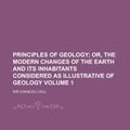 Cover Art for 9780217742641, Principles of Geology by Charles Lyell