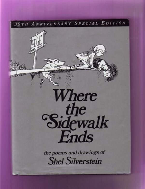 Cover Art for 9780439812320, Where the Sidewalk Ends the Poems and Drawings of Shel Silverstein by Shel Silverstein