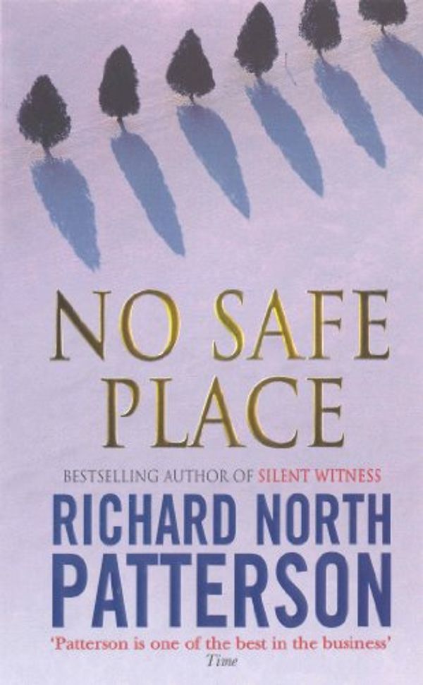 Cover Art for B003ARUTNI, No Safe Place by Richard North Patterson