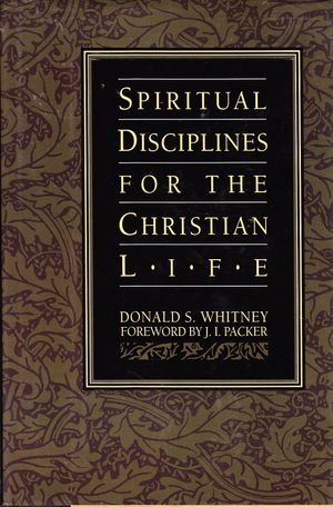 Cover Art for 9780891096580, Spiritual Disciplines for the Christian Life by Donald S. Whitney