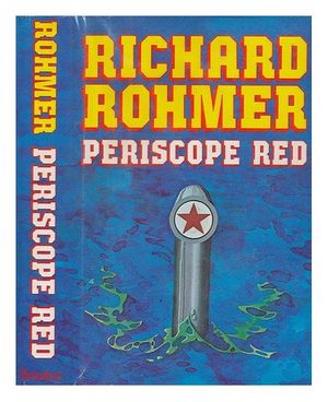 Cover Art for 9780825300202, Periscope Red by Rohmer, Richard