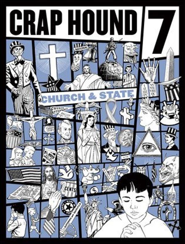 Cover Art for B00DTS1NJW, Crap Hound 7 - Church & State by Sean Tejaratchi