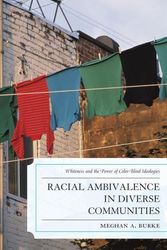 Cover Art for 9780739166673, Racial Ambivalence in Diverse Communities by Meghan A. Burke