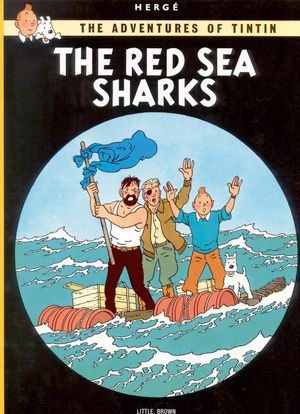 Cover Art for 9780316358484, The Red Sea Sharks by Hergé