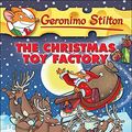 Cover Art for 9781417759866, The Christmas Toy Factory by Geronimo Stilton
