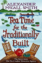 Cover Art for 9781615237081, Tea Time for the Traditionally Built by Alexander McCall Smith