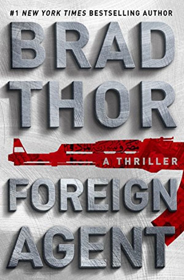 Cover Art for 9781471147371, Foreign Agent Tr by Brad Thor