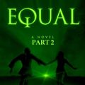 Cover Art for B00IH4FQFK, Equal Part 2: The Journey by W.j. Costello