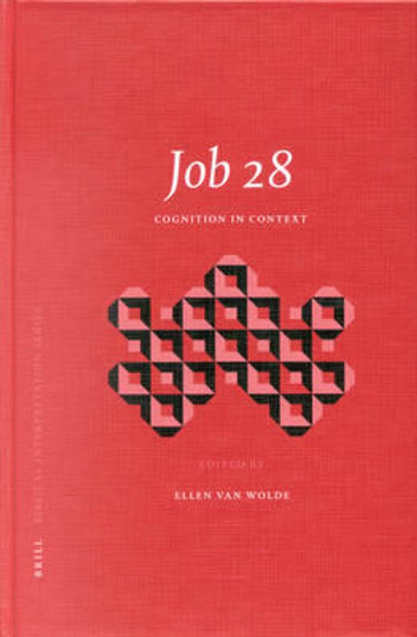 Cover Art for 9789004130043, Job 28. Cognition in Context by E. J. Van Wolde