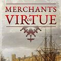 Cover Art for B01N6KF6JN, Merchants of Virtue: A Historical Fiction Novel (The Huguenot Chronicles Book 1) by Paul C.r. Monk