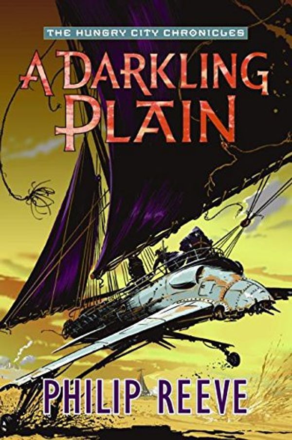 Cover Art for 9780060890568, A Darkling Plain (Hungry City Chronicles) by Philip Reeve