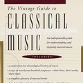 Cover Art for 9780679728054, Vintage Guide To Classical Music by Jan Swafford