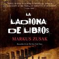 Cover Art for 9780307475732, La Ladrona de Libros by Markus Zusak