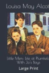 Cover Art for 9781686216169, Little Men: Life at Plumfield With Jo's Boys by Louisa May Alcott