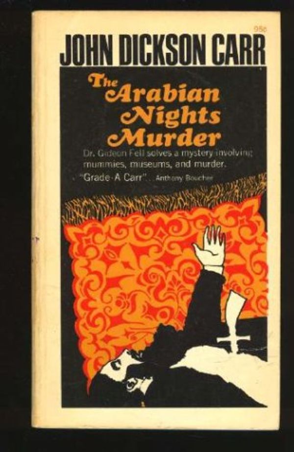 Cover Art for 9780020183501, The Arabian Nights Murder by John Dickson Carr