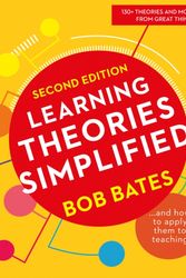 Cover Art for 9781526459381, Learning Theories Simplified: ...and how to apply them to teaching by Bob Bates