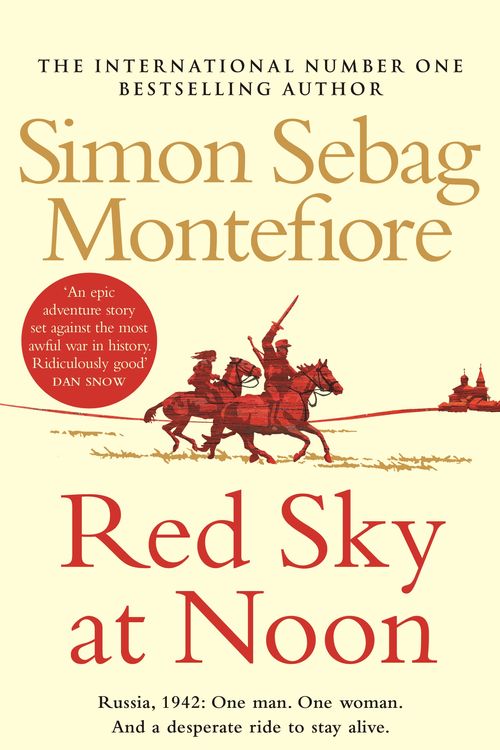 Cover Art for 9781473535664, Red Sky at Noon by Simon Sebag Montefiore