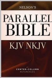 Cover Art for 9781401677398, Parallel Bible-PR-KJV/NKJV by Thomas Nelson Publishers, Nelson Bibles