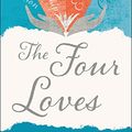 Cover Art for B01EFM8NI4, The Four Loves by C. S. Lewis