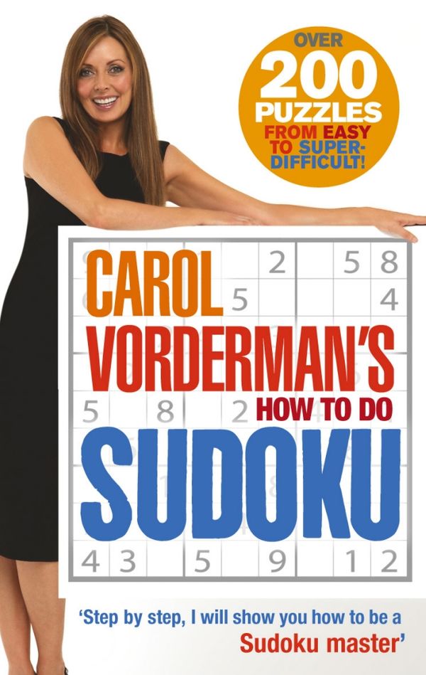 Cover Art for 9780091909970, Carol Vorderman's How To Do Sudoku by Carol Vorderman
