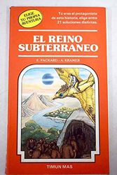 Cover Art for 9788471765635, REINO SUBTERRANEO - EL by Packard, E.; Kramer, A.